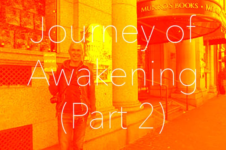 Journey of Awakening (Part 2)