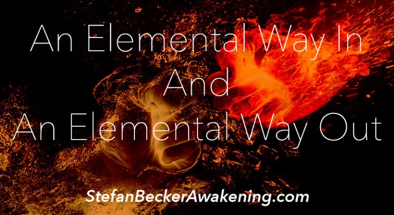 An Elemental Way In And An Elemental Way Out