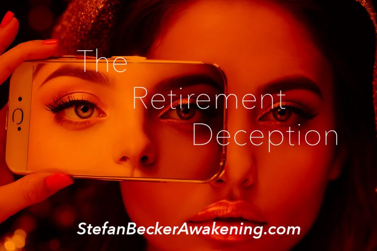 The Retirement Deception